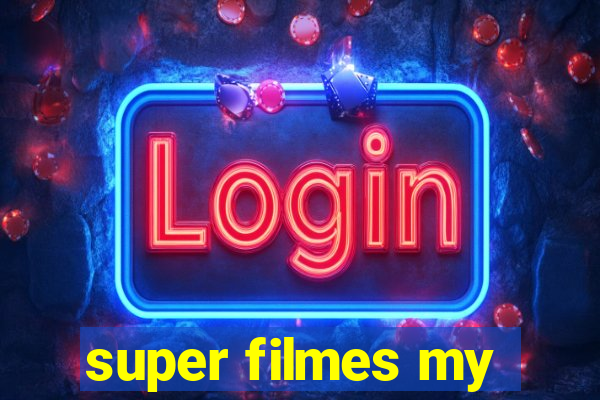 super filmes my